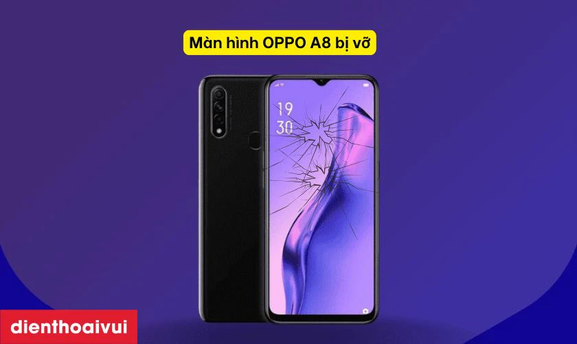 Dấu hiệu cần thay màn hình OPPO A8