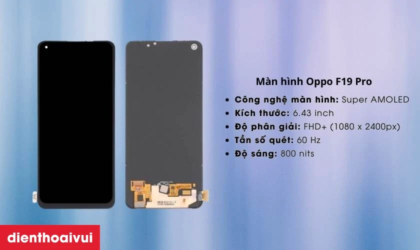 Giới thiệu m&agrave;n h&igrave;nh thay m&agrave;n h&igrave;nh Oppo F19 Pro