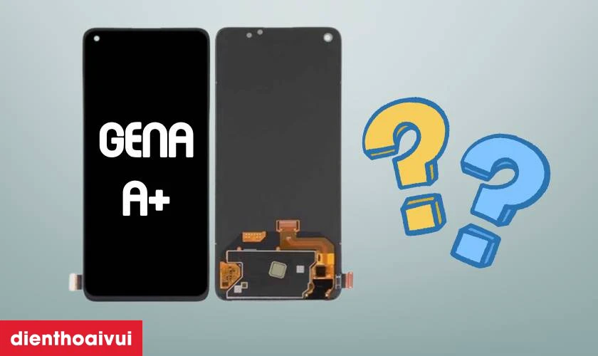 Thay màn hình Oppo Realme 8 Pro 4G chính hãng GENA loại A+ là gì