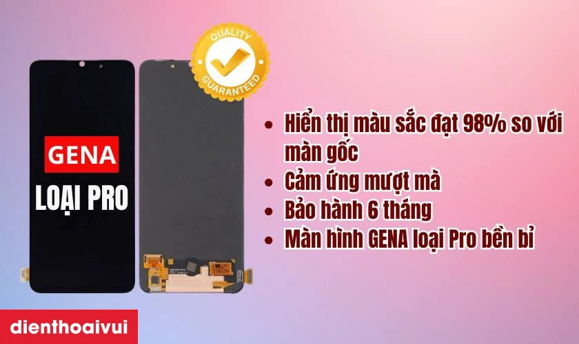 Màn hình GENA loại Pro thay cho Oppo Reno 3 có tốt không?