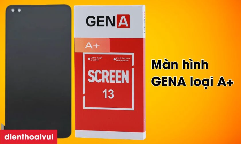 Màn hình GENA loại A+ là gì?