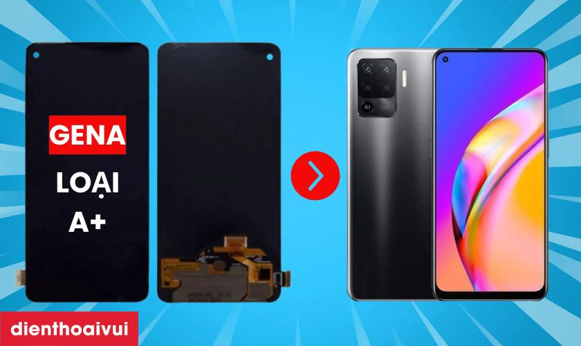 Màn hình thay màn hình Oppo Reno 5 F chính hãng GENA loại A+ là gì?