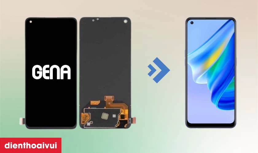 Màn hình chính hãng GENA loại A+ thay cho Oppo Reno 6 Lite 4G có tốt không