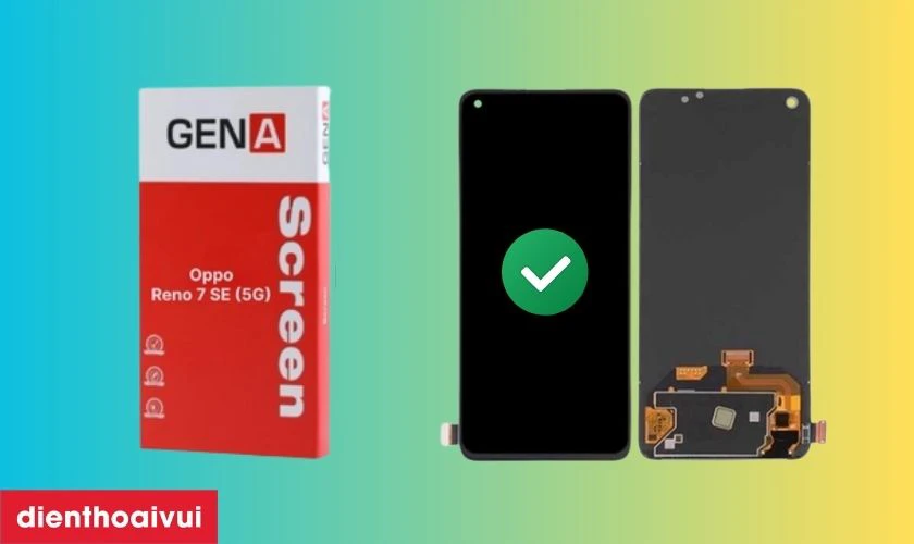 Màn hình GENA loại Pro thay cho Oppo Reno 7 SE (5G) có tốt không?
