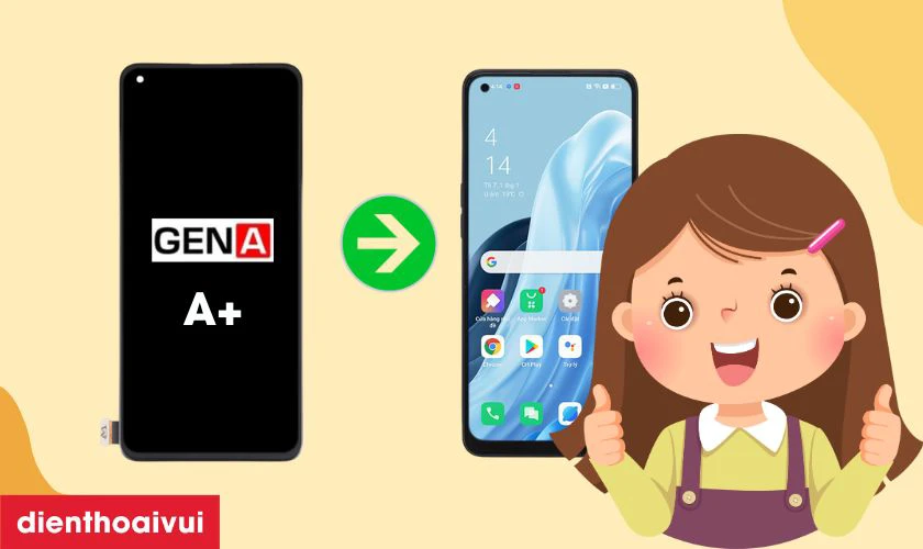 Màn hình chính hãng GENA loại A+ thay OPPO Reno 7 Z có tốt không?