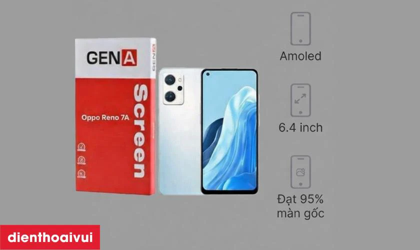 M&agrave;n h&igrave;nh GENA loại Pro thay cho Oppo Reno 7A c&oacute; tốt kh&ocirc;ng?