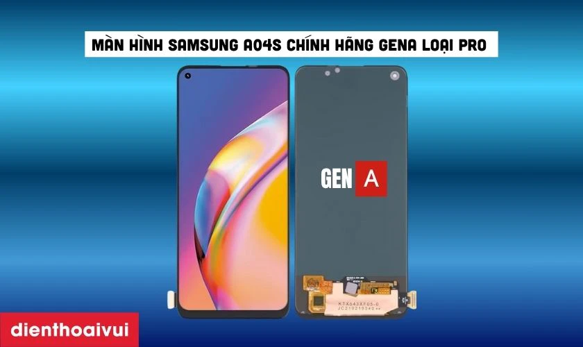 Màn hình chính hãng GENA loại A+ là gì?