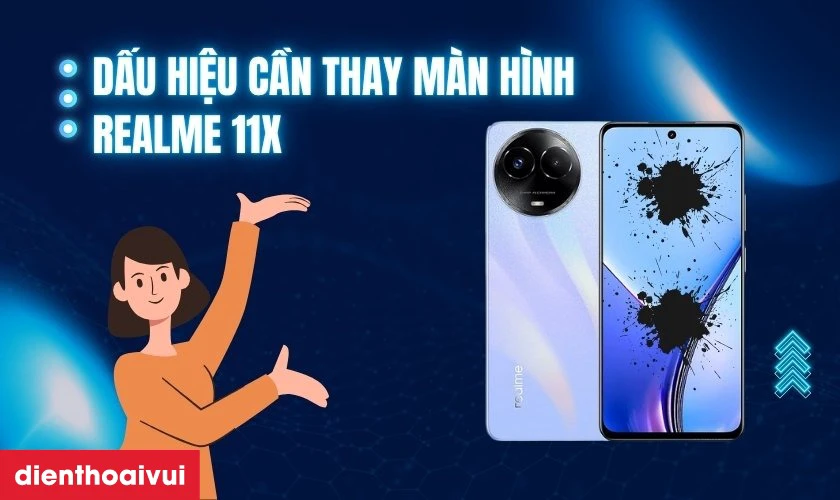 Dấu hiệu cần thay màn hình Realme 11X