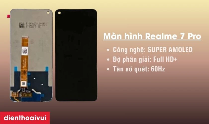 Tổng quan m&agrave;n h&igrave;nh Realme 7 Pro