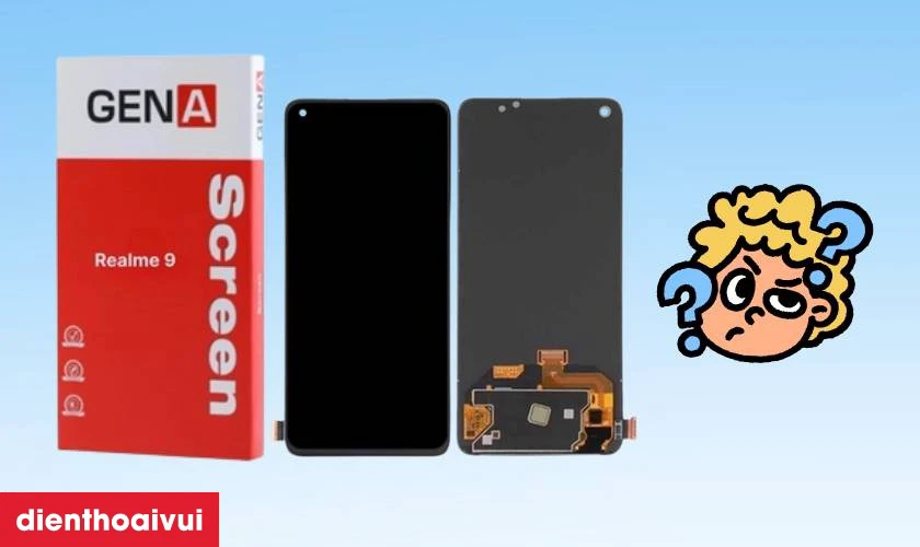 Thay m&agrave;n h&igrave;nh Realme 9 (4G) ch&iacute;nh h&atilde;ng GENA loại Pro