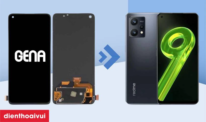 Màn hình chính hãng GENA loại A+ thay cho Realme 9 4G có tốt không?