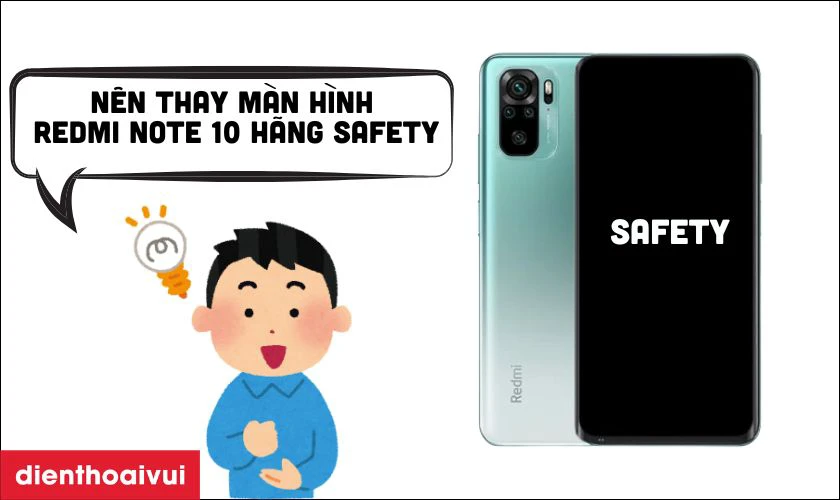 Có nên thay màn hình Redmi Note 10 hãng Safety không?