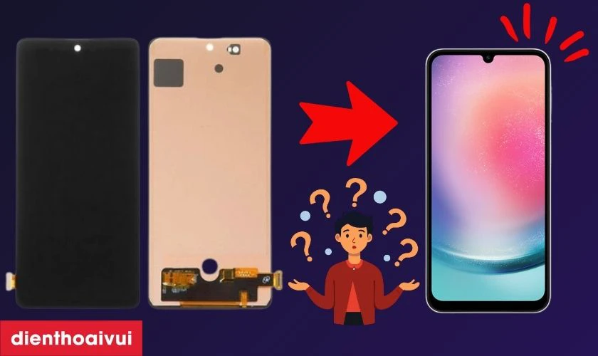 Có nên thay màn hình Galaxy A24 không?