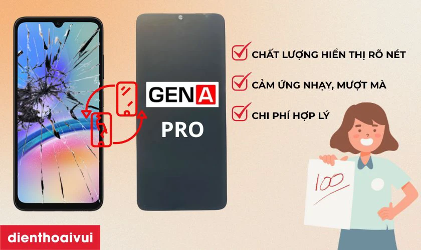 Màn hình chính hãng GENA loại Pro thay cho Samsung Galaxy A05s có tốt không?