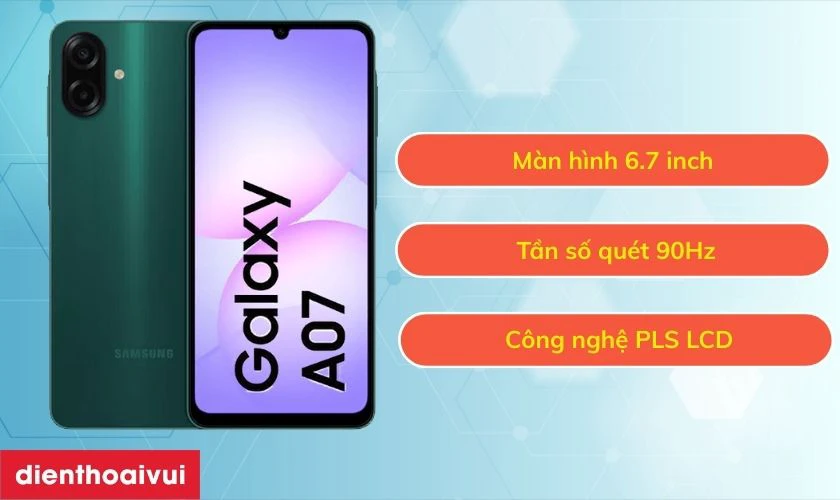 M&agrave;n h&igrave;nh Samsung Galaxy A07 được trang bị c&ocirc;ng nghệ PLS LCD