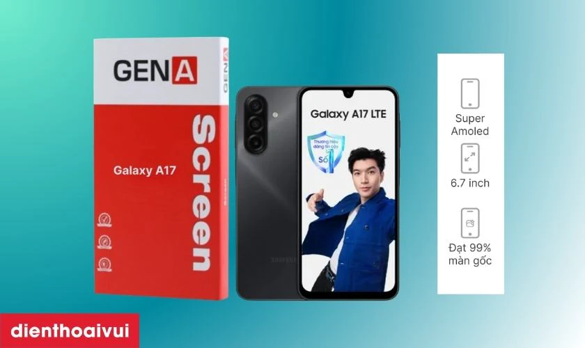 Giới thiệu m&agrave;n h&igrave;nh Samsung Galaxy A17 (4G) ch&iacute;nh h&atilde;ng GENA loại Pro