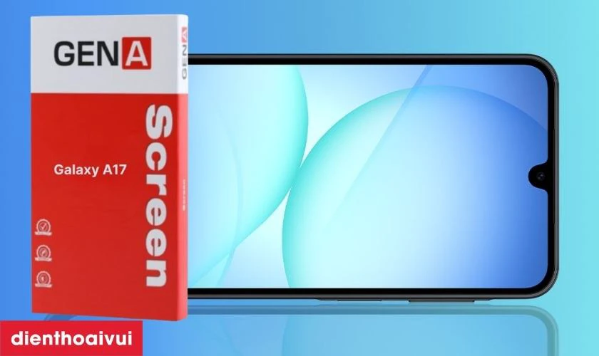 M&agrave;n h&igrave;nh GENA loại Pro thay cho Samsung Galaxy A17 (4G) c&oacute; tốt kh&ocirc;ng?