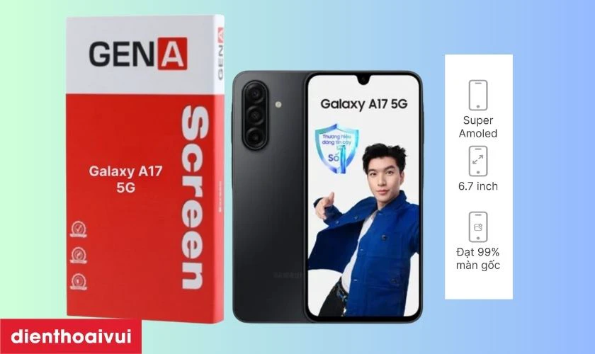 M&agrave;n h&igrave;nh Samsung Galaxy A17 (5G) ch&iacute;nh h&atilde;ng GENA loại Pro l&agrave; g&igrave;?
