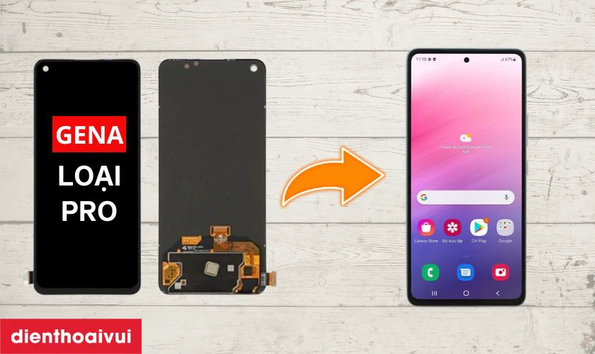 Màn hình Samsung Galaxy A53 5G chính hãng GENA loại Pro là gì?