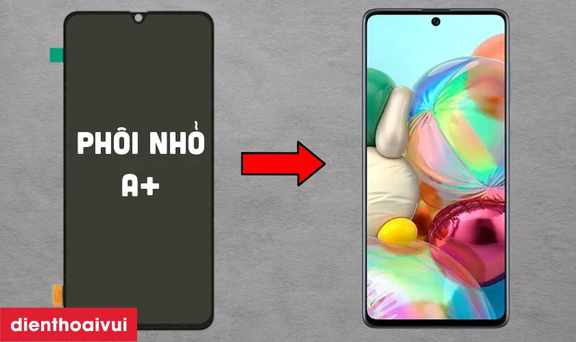 Màn hình phôi nhỏ loại A+ thay cho Samsung Galaxy A71 có tốt không?