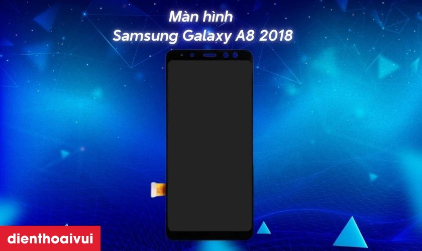 Màn hình Samsung Galaxy A8 2018 hãng Safety là gì