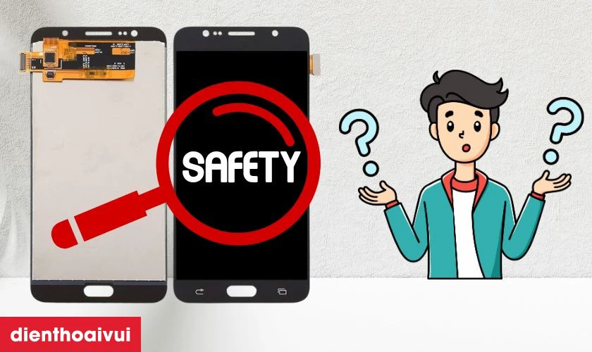 Màn hình Samsung Galaxy J7 Plus hãng Safety là gì