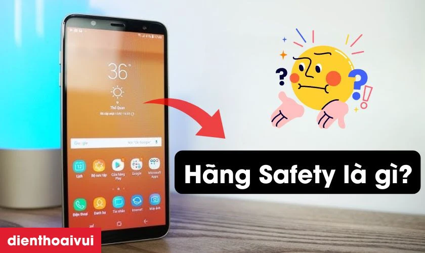 Màn hình Samsung Galaxy J8 2018 hãng Safety là gì