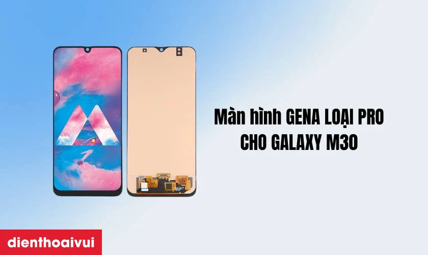 Thay màn hình Samsung Galaxy M30 chính hãng GENA loại Pro