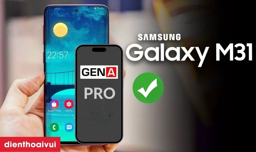 Có nên thay màn hình Samsung Galaxy M31 chính hãng GENA loại Pro không?