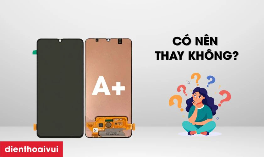 Có nên thay màn hình Samsung loại A+ cho Samsung Galaxy M51 không?