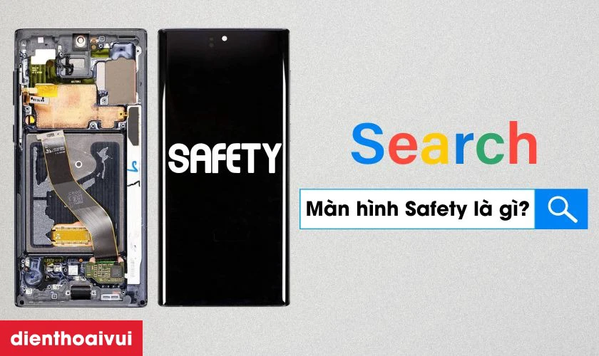 Màn hình Samsung Galaxy Note 10 Plus hãng Safety là gì