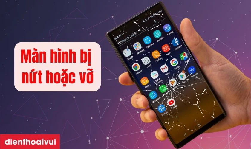 Màn hình bị nứt, vỡ