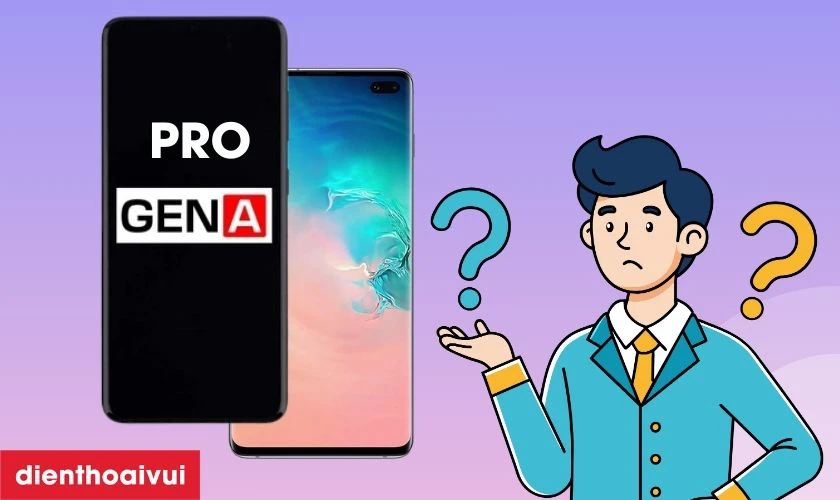 Màn hình Samsung Galaxy S10 Plus nguyên khung chính hãng GENA loại Pro là gì?