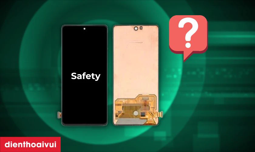 Màn hình Samsung Galaxy S20 FE hãng Safety là gì?