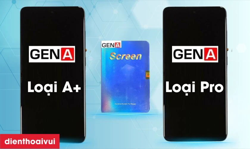 Màn GENA Samsung Galaxy S21 loại A+ với loại Pro có gì khác nhau?