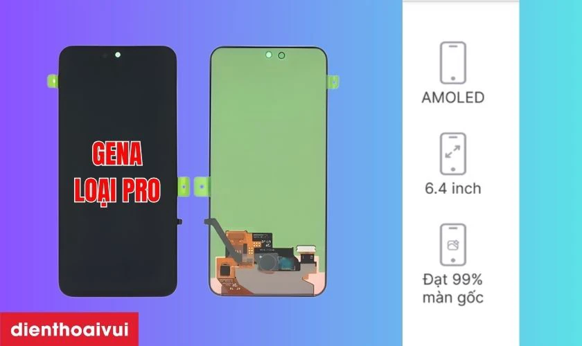 M&agrave;n h&igrave;nh ch&iacute;nh h&atilde;ng GENA loại Pro thay cho S23 FE c&oacute; tốt kh&ocirc;ng?