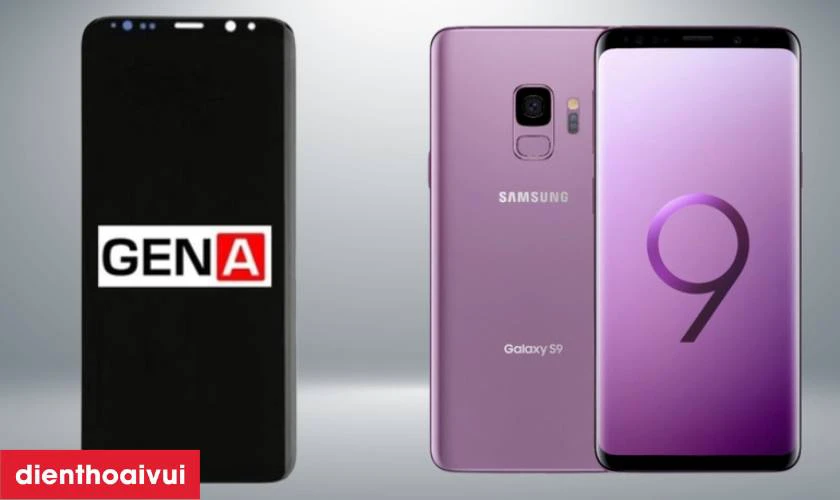 Màn hình GENA loại A+ thay cho Samsung Galaxy S9 có tốt không?
