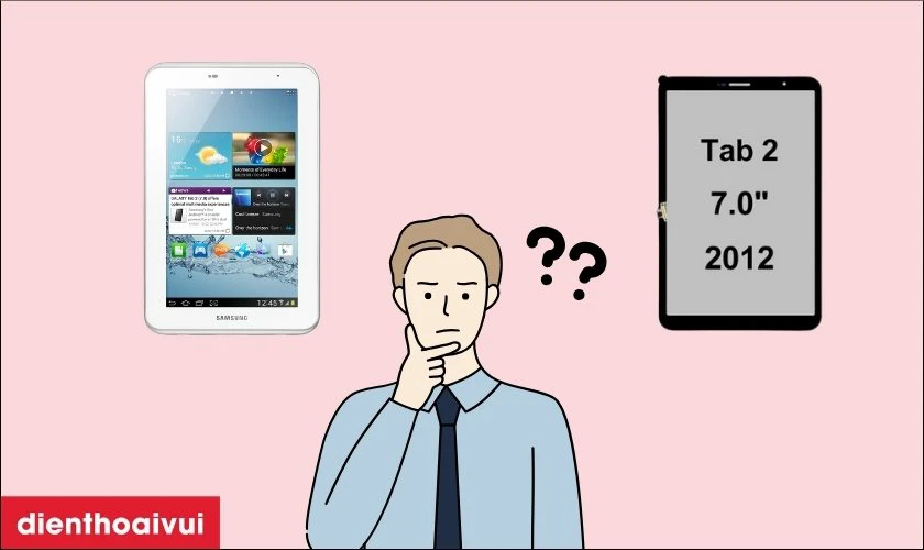 Có nên thay màn hình Samsung Galaxy Tab 2 7.0 không?