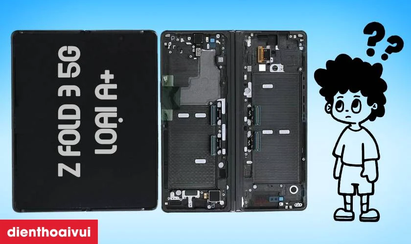 Màn hình loại A+ thay cho Samsung Galaxy Z Fold 3 5G có tốt không