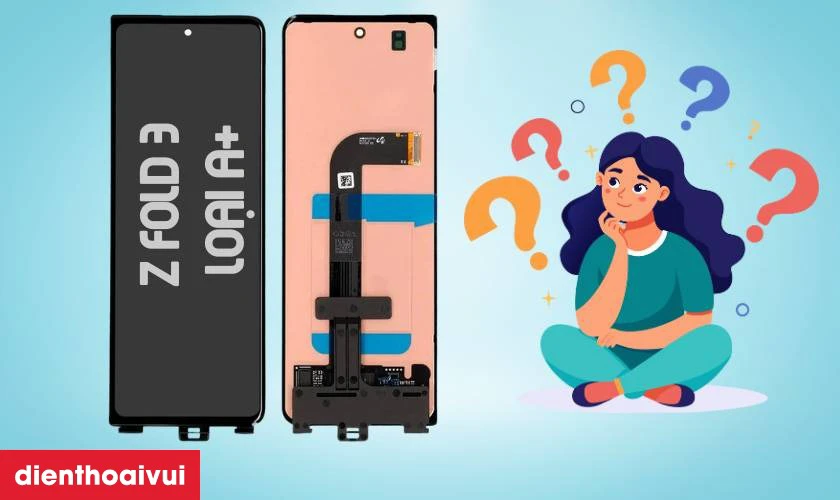 Màn hình loại A+ thay cho Samsung Galaxy Z Fold 3 có tốt không