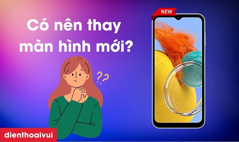 Có nên thay màn hình Samsung M54 không?