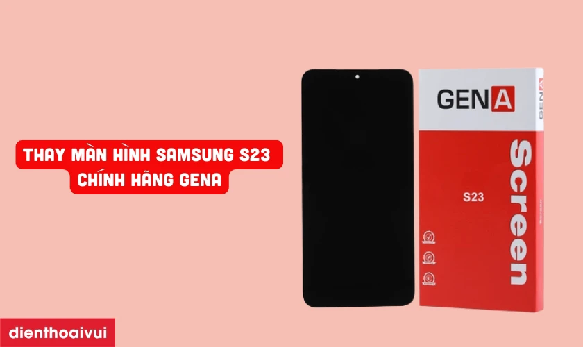 Có mấy loại màn hình thay thế cho điện thoại Samsung Galaxy S23?