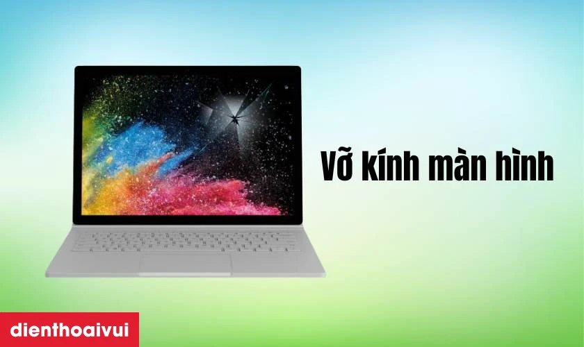 Dấu hiệu cần thay màn hình Surface Book 2 13.5 inch GENA