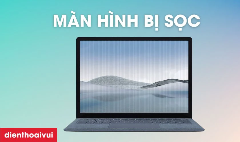 Dấu hiệu cần thay màn hình Surface laptop 4 13.5 inch GENA