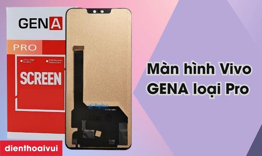 Màn hình Vivo V23 5G GENA loại Pro là gì?
