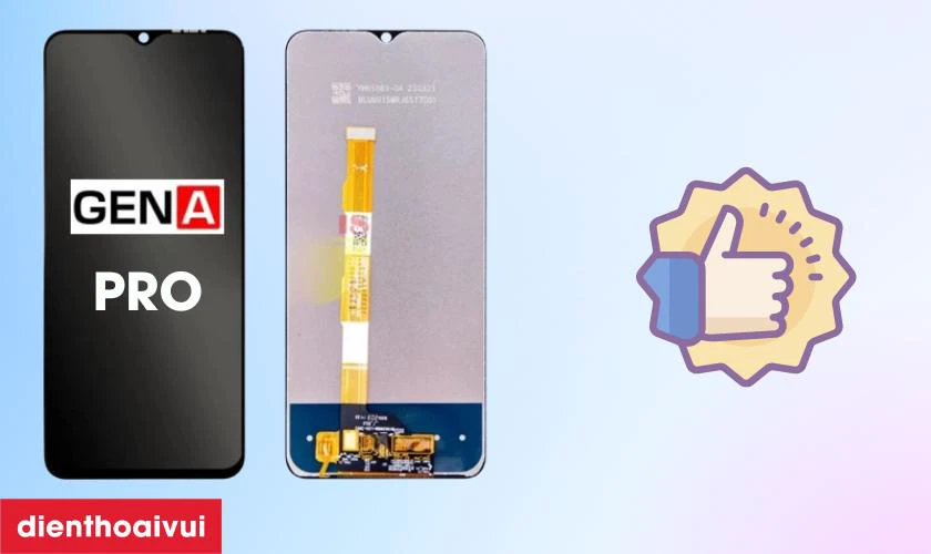 Màn hình GENA loại Pro thay cho Vivo Y20i có tốt không?