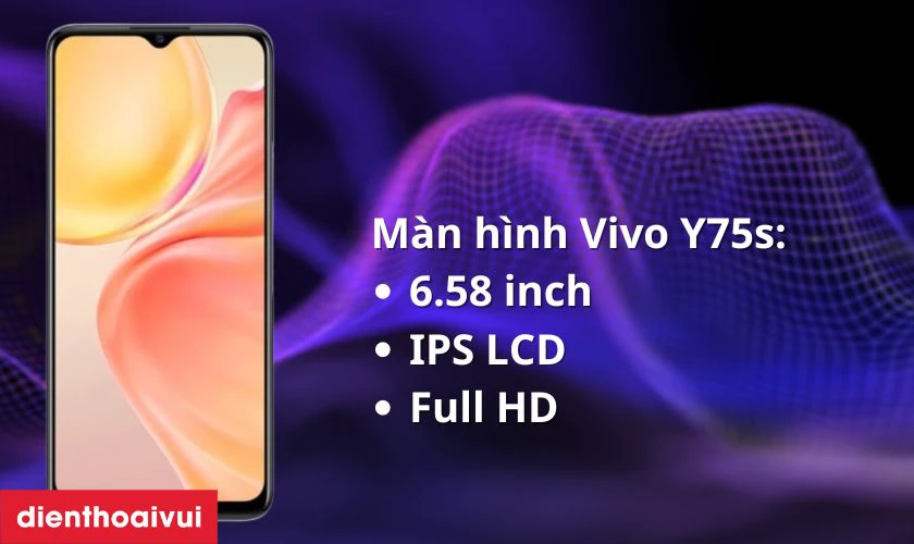 Giới thiệu màn hình điện thoại Vivo Y75s