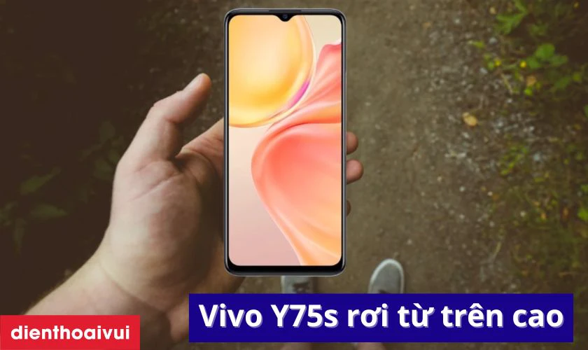 Điện thoại Vivo Y75s bị tác động bởi lực mạnh