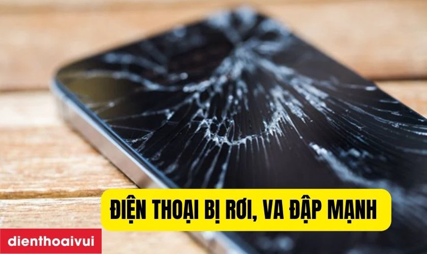 Điện thoại bị rơi hay va đập mạnh cần thay mới nếu hỏng