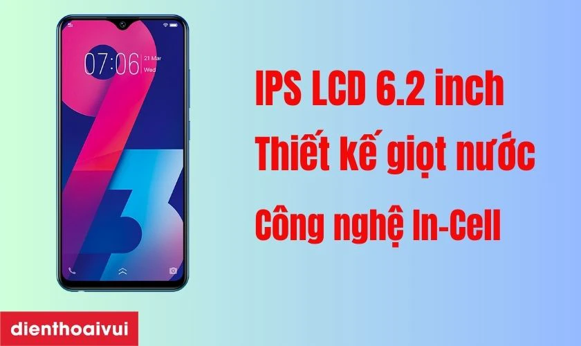 Vivo Y93 được trang bị màn hình IPS LCD 6.2 inch cùng độ phân giải HD+